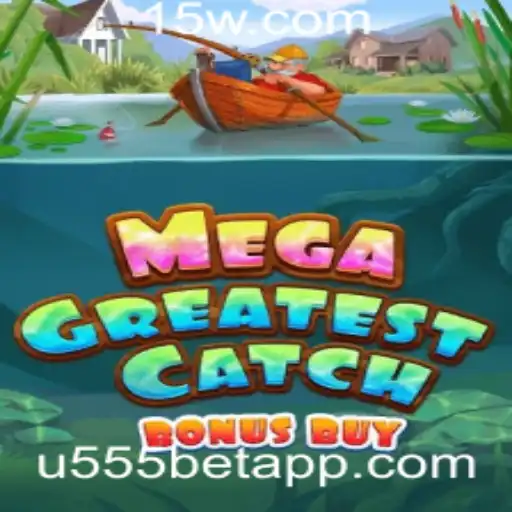 Explorando o Mundo do Jogo MegaGreatestCatchBonusBuy da u555bet: Introdução, Regras e Mais