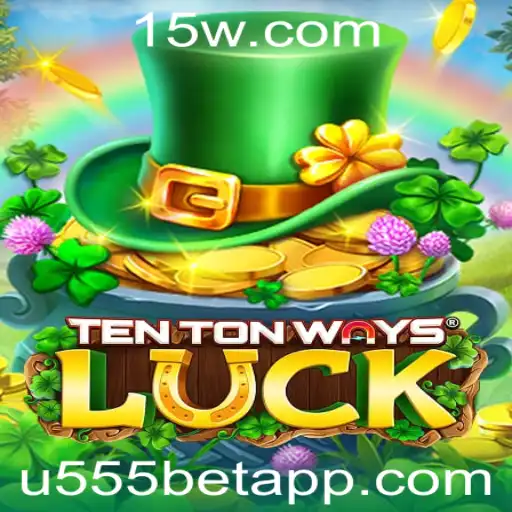 Descubra o Mundo Fascinante de TenTonWaysLuck: Regras e Estratégias
